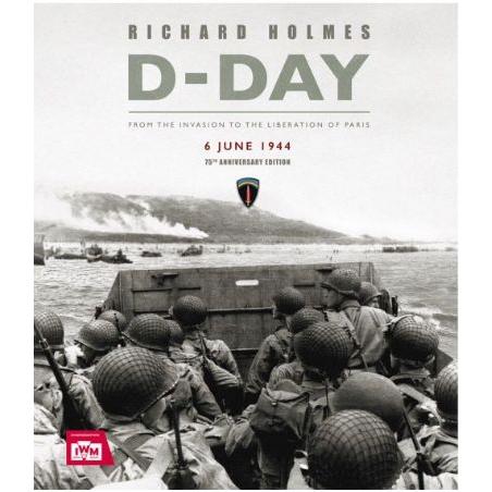 D-Day 75: From the Invasion to the Liberation of Paris